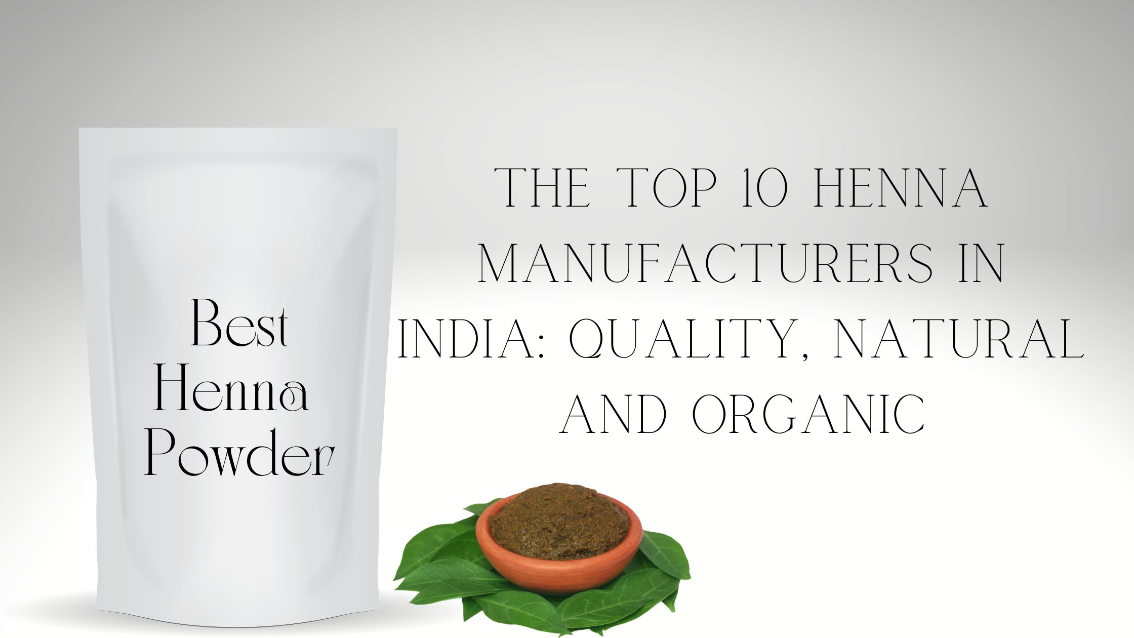 The Top 10 Henna Manufacturers in India