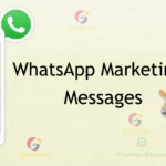 How To Use WhatsApp Marketing Messages Service for Business in 2023